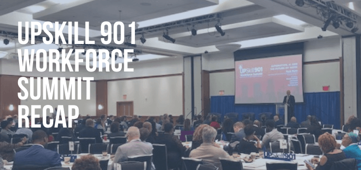 UpSkill 901 Workforce Summit Recap